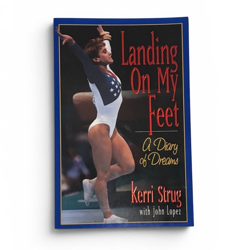 Landing On My Feet A Diary of Dreams by Kerri Strug (softcover, 1997)